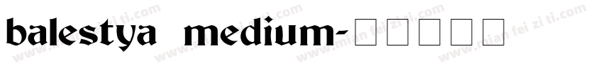 balestya medium字体转换